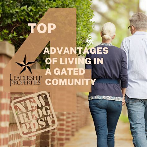 4 Advantages Of Living In A Gated Community By Leadership Properties