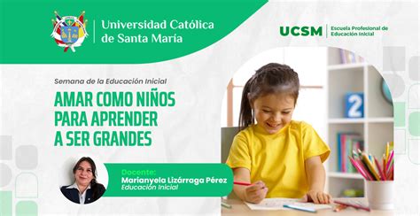 Amar como niños para aprender a ser grandes UCSM