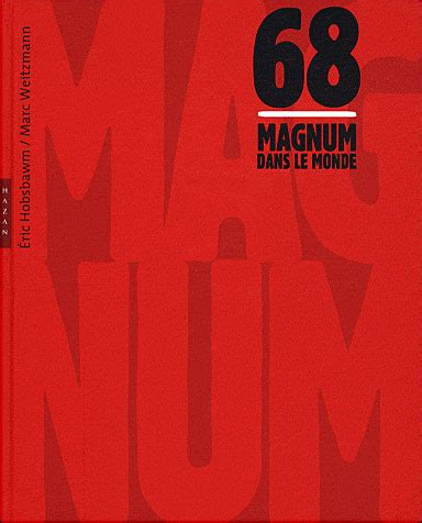 Magnum Dans Le Monde Reli Eric John Hobsbawm Marc Weitzmann