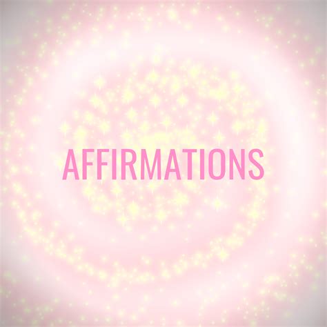 How To Use Affirmations When To Use Affirmations Life Changing