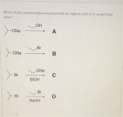 Solved Which of the reactions below would provide the | Chegg.com