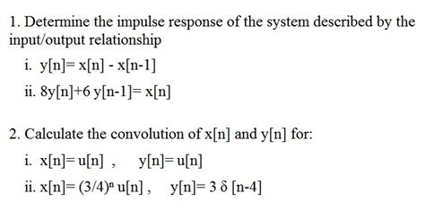 Solved 1 Determine The Impulse Response Of The System