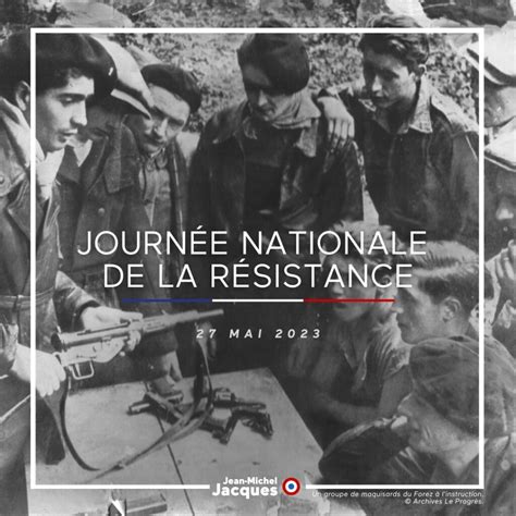 Journ E Nationale De La R Sistance Jean Michel Jacques D Put