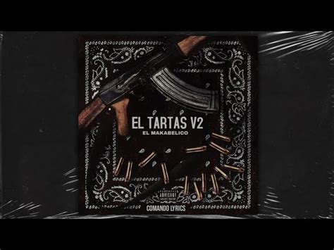 El Tartas V2 El Makabelico Comando Exclusivo Comando Lyrics