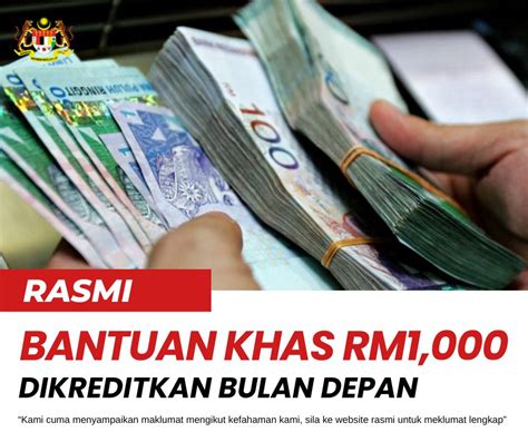 Bantuan Khas Kewangan RM1 000 Dikreditkan Bulan Depan Tak Perlu