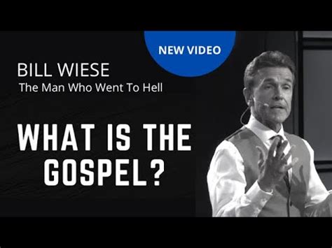 What Is The Gospel Bill Wiese The Man Who Went To Hell Author Of