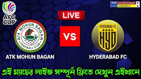 🚨atk Mohunbagan Vs Hyderabad Fc Full Live Match Watch Here 👇 Atkmb Vs Hfc Live Telecast📡mbsg