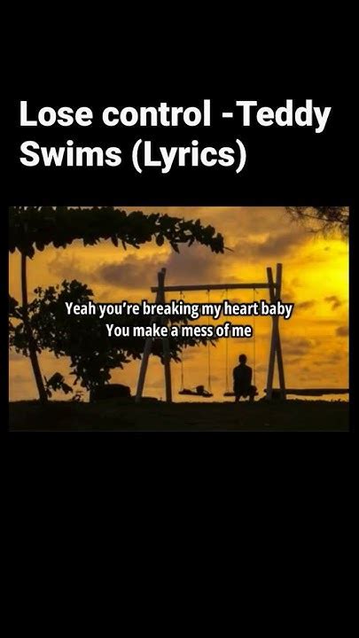 Teddy Swims Lose Controllyrics Lyrics Teddyswims Losecontrol