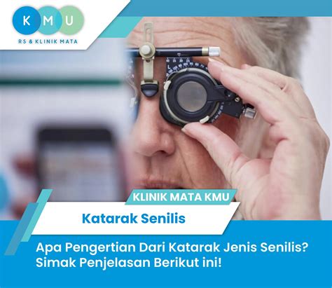Katarak Senilis: Gejala, Penyebab, dan Cara Mengobati
