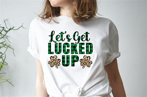 Lets Get Lucked Up Sublimation Svg Graphic By Trendy Designs