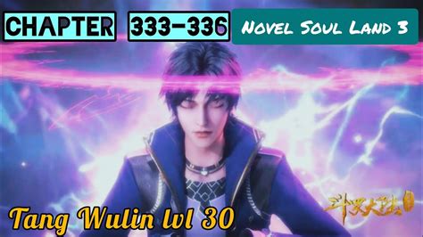 Tang Wulin Level 30 Novel Soul Land 3 Chapter 333 336 YouTube