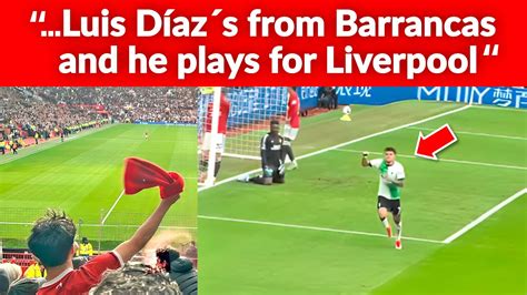 Hinchas Del Liverpool Ovacionan A Luis D Az Por Su Golazo Ante