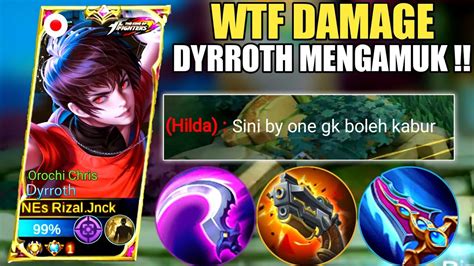 Wtf Damage Dyrroth Best Build 2023 New Build Dyrroth Tersakit 2023