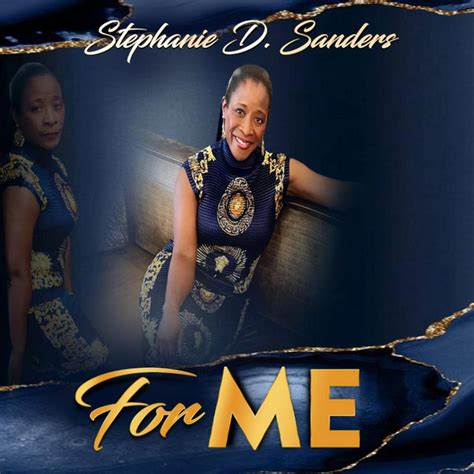 For Me Song And Lyrics By Stephanie D Sanders Spotify