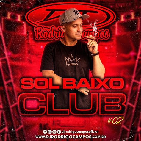 Sol Baixo Club Vol Sertanejo Remix Megafunk Dj Rodrigo Campos