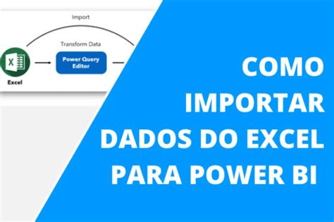 Como Importar Dados Do Excel Para O Power Bi