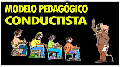 Introducir Imagen Modelo Conductista Educativo Abzlocal Mx