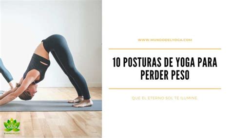 Posturas De Yoga Para Perder Peso El Mundo Del Yoga Posturas De Hot