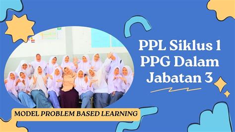 PPL SIKLUS 1 Model PBL Pada Gangguan Dan Teknologi Sistem Pencernaan