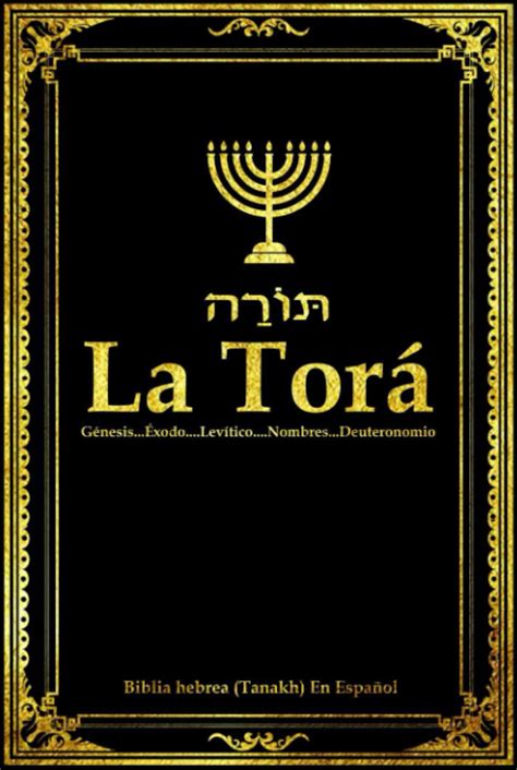 La Torah en español Los Cinco Libros De Mose de la biblia hebrea o