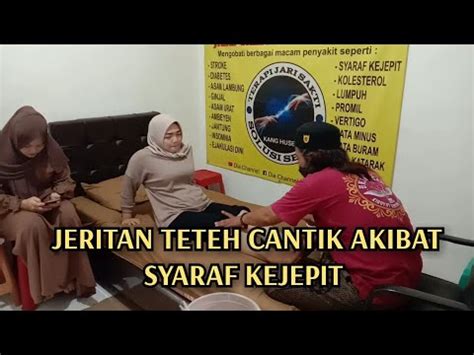 JERITAN TETEH CANTIK AKIBAT SAKIT SYARAF KEJEPIT ALHAMDULILLAH