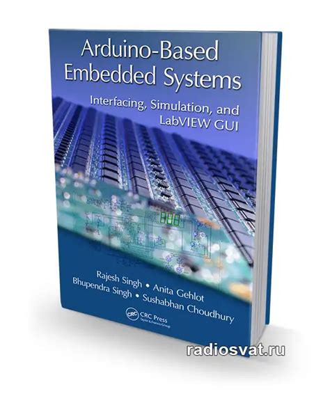 Arduino-Based Embedded Systems: Interfacing, Simulation, and LabVIEW GUI | Singh R. et al