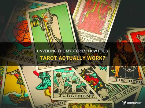 Unveiling The Mysteries How Does Tarot Actually Work ShunSpirit