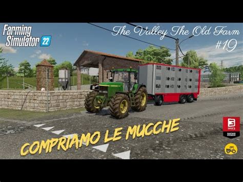 The Valley The Old Farm Arrivano Le Mucche Farming Simulator Ita