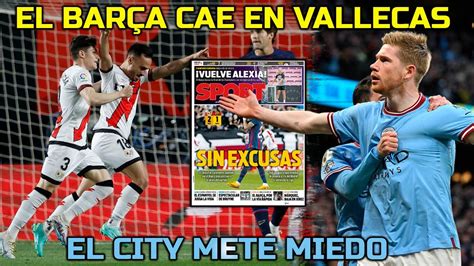 El Rayo Destruye Al Bar A Pero De Nada Sirve El Manchester City