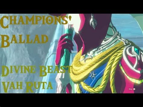 Champions' Ballad | Divine Beast Vah Ruta + Memory | The Legend of