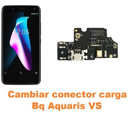 Cambiar Conector Carga Bq Aquaris Vs Reparaci N De M Vil