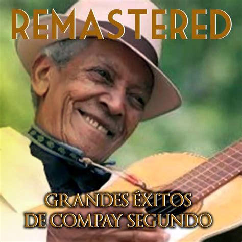 Download Grandes Éxitos de Compay Segundo by Compay Segundo | eMusic