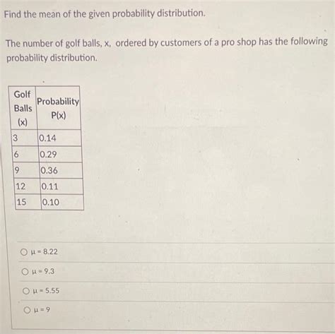 Solved Find The Mean Of The Given Probability Distribution