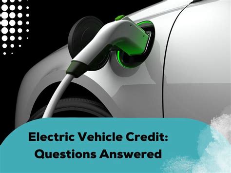 EVs Here Is The Information You Need To Qualify For The Clean Vehicle