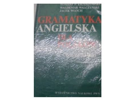 Gramatyka Angielska Dla Polak W T P Krzeszowski Por Wnaj Ceny