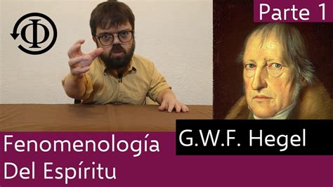 Hegel Fenomenología del Espíritu Introducción 1 3 YouTube