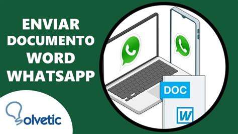 Aprende A Mandar Archivos De Word Por WhatsApp En Segundos