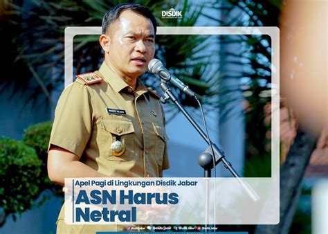 Ini Pesan Kadisdik Jawa Barat Kepada Asn Jelang Pilpres Dan Pileg