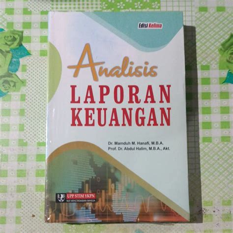 Jual ANALISIS ANALISA LAPORAN KEUANGAN Edisi Kelima MAMDUH HANAFI