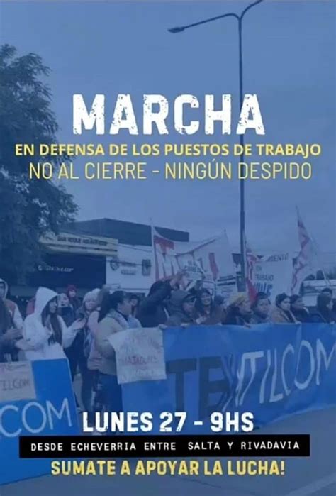 Nueva Marcha De Trabajadores De Textilcom Diario Inforama Catamarca