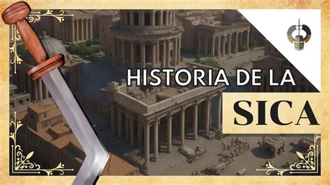 SICA ROMANA La HISTORIA De La ESPADA TRACIA YouTube