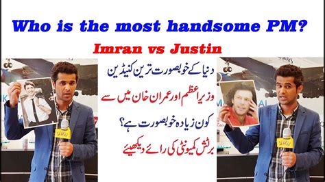 Who Is The Most Handsome Pm Imran Khan Vs Justin Trudeau Youtube