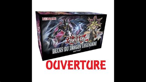 Yu Gi Oh Ouverture Decks Du Dragon L Gendaire Deck Youtube