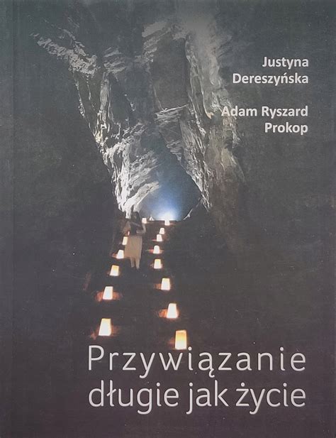 PRZYWIĄZANIE DŁUGIE JAK ŻYCIE Dereszyńska Prokop 13516996466