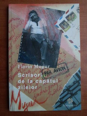 Florin Mugur Scrisori De La Capatul Zilelor Cump R