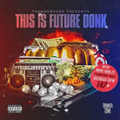 V A Thundertone Presents This Is Future Donk Lyrics And Tracklist