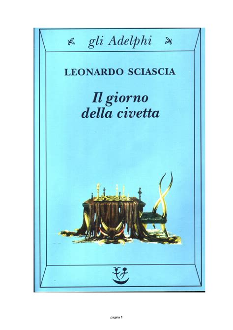 Il Giorno Della Civetta Sciascia Leonardo Sciascia Il Giorno Della