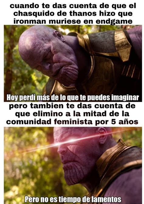 La Prueba De Que Thanos Es Un Heroe Pd Llego Un Poco Tarde Meme