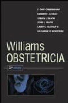 OBSTETRICIA DE WILLIAMS 22ª ED F GARY CUNNINGHAM Casa del Libro