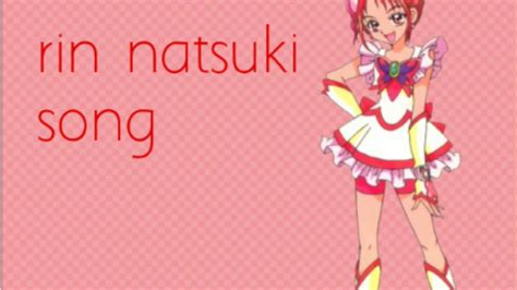 Yes Precure 5 Rin Natsuki Song Youtube